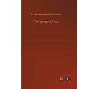 The Harvest Of Years