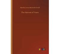 The Harvest Of Years