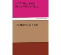 The Harvest Of Years