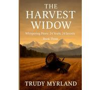 The Harvest Widow: Whispering Pines- 24 Years, 24 Secrets