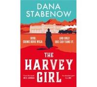 The Harvey Girl - Dana Stabenow - Bloomsbury Publishing PLC - Livre en Anglais - Hardback Dana StabenowDana Stabenow (Auteur)