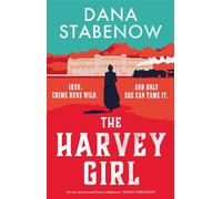 The Harvey Girl - Dana Stabenow - Head of Zeus -- an Aries Book - ebook (ePub) - Livre