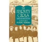 The Harvey Girls Lesley Poling-Kempes (Auteur)