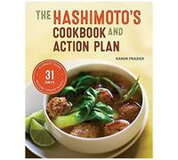The Hashimoto's Cookbook And Action Plan