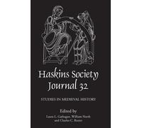 The Haskins Society Journal 32 : 2020. Études d'histoire médiévale