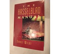 The Hasselblad Manual: A Comprehensive Guide to the System