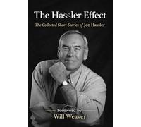 The Hassler Effect: The Complete Short Stories of Jon Hassler