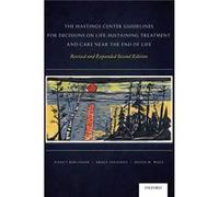 The Hastings Center Guidelines for Decisions on LifeSustaining Treatment and Care Near the End of Life by Wolf Susan M. University of Minnesota Hardcover Wolf Susan M. University of Minnesota (Auteur)