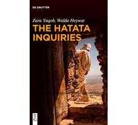 The Hatata Inquiries: Two Texts Of Seventeenth-Century African Philosophy From Ethiopia About Reason, The Creator, And Our Ethical Responsibilities