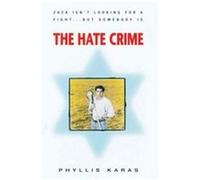The Hate Crime Phyllis Karas (Auteur)