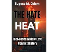 The Hate Heat: Fact-Based Middle East Conflict History