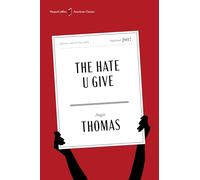 The Hate U Give American Classics Edition: A Printz Honor Winner