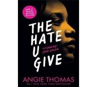 The Hate U Give: Global bestselling sensation and multi-award winning YA novel about race, power and prejudice - now a major motion picture