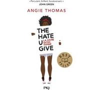 The Hate U Give - La haine qu'on donne Angie Thomas (Auteur), Nathalie Bru (Traduction)