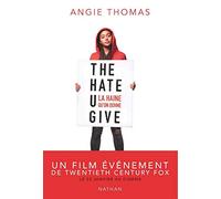 The Hate U Give (version française) - La haine qu'on donne - Réalisme contemporain