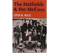 The Hatfields and the McCoys Otis K. Rice (Auteur)