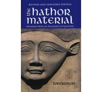 The Hathor Material: Messages From an Ascended Civilization / Revised and Expanded Edition with 2 CDs by Tom Kenyon (2012) Paperback