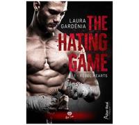 The Hating Game 1 - Rebel Heart - The Hating Game #1