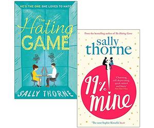 The Hating Game & 99% Mine By Sally Thorne 2 Books Collection Set