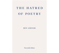 The Hatred Of Poetry (Paperback) Ben Lerner, (Auteur)