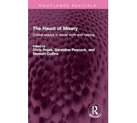 The Haunt of Misery: Critical Essays in Social Work and Helping