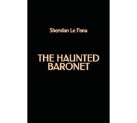 The Haunted Baronet