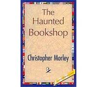 The Haunted Bookshop Christopher Morley (Auteur)