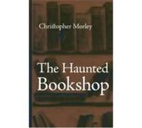 The Haunted Bookshop, Large-Print Edition Morley, Christopher (Auteur)