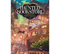 The Haunted Bookstore Gateway to a Parallel Universe Light Novel Vol. 6 by Shinobumaru Shinobumaru (Auteur)