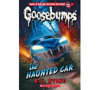 The Haunted Car (Classic Goosebumps #30) (Volume 30)