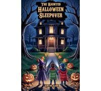 The Haunted Halloween Sleepover