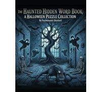 The Haunted Hidden Word Book: The Halloween Puzzle Collection