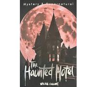 The Haunted Hotel & Other Stories