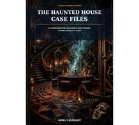 The Haunted House Case Files: 40 Interconnected Halloween Logic Puzzles, Ciphers, Riddles & Clues
