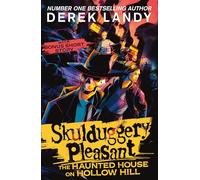 Skulduggery Pleasant – The Haunted House on Hollow Hill