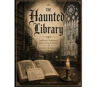 The Haunted Library: Authentic Ephemera from Antique books for Cut-Out and Collage