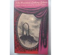 The Haunted Looking Glass