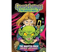 The Haunted Mask (Goosebumps Graphic Novel #1)