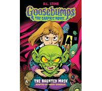 The Haunted Mask (Goosebumps Graphic Novel #1)
