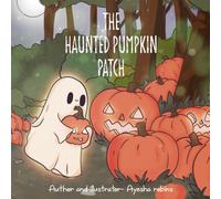 The Haunted Pumpkin Patch