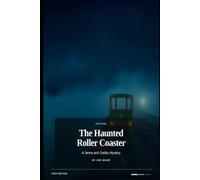 The Haunted Roller Coaster: A Jenna and Gabby Mystery