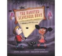 The Haunted Scavenger Hunt: A Spook-Tacular Storybook
