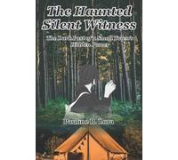 The Haunted Silent Witness: The Dark Past Of A Small Town's Hidden Power
