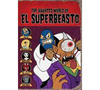 The Haunted World Of El Superbeasto