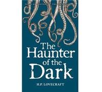The Haunter of the Dark: Collected Short Stories Volume Three