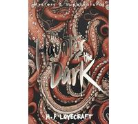 The Haunter of the Dark: Collected Short Stories Volume Three