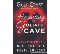 The Haunting At Goliath Cave