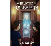 The Haunting of Hamilton Hotel