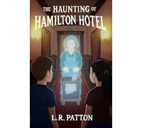 The Haunting of Hamilton Hotel