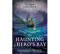 The Haunting of Hero's Bay The chilling new mystery from the author of The Lost Storyteller - Amanda Block - Hodder & Stoughton - ebook (ePub) - Livre
